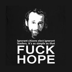 Vote 4 Carlin T-shirt Men Gift Idea Present Fuck Hope Election Apparel T Shirt