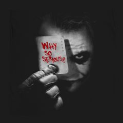The Joker - Waarom zo Serieus? T-Shirt Film Comics Batman DarKnight