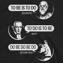 Zijn is doen -OF- Doen Doen Doen | Sokrates | Kant | Scooby Doo grappige Science T-shirt